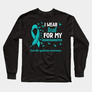 Tourette Syndrome Awareness I Wear Teal for My Granddaughter Long Sleeve T-Shirt